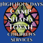 High Holy Days Camp Shana Tovah