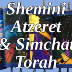 Shemini Atzeret & Simchat Torah