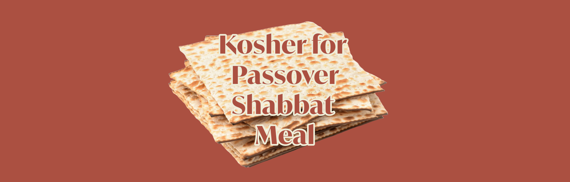 Kosher for Passover Friday Evening Shabbat Dinner